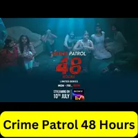 Crime Patrol 48 Hours sony tv seirals