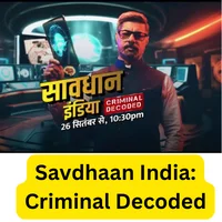 Savdhaan India Criminal Decoded Star-Bharat Hindi Serial