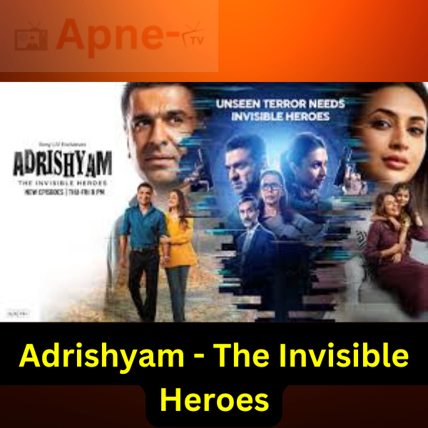 Adrishyam - The Invisible Heroes