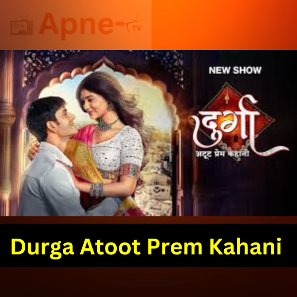 Durga Atoot Prem Kahani