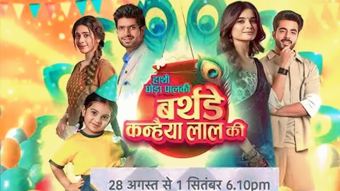 Hathi Ghoda Paalki Birthday Kanhaiya Laal Ki star plus serial today episode