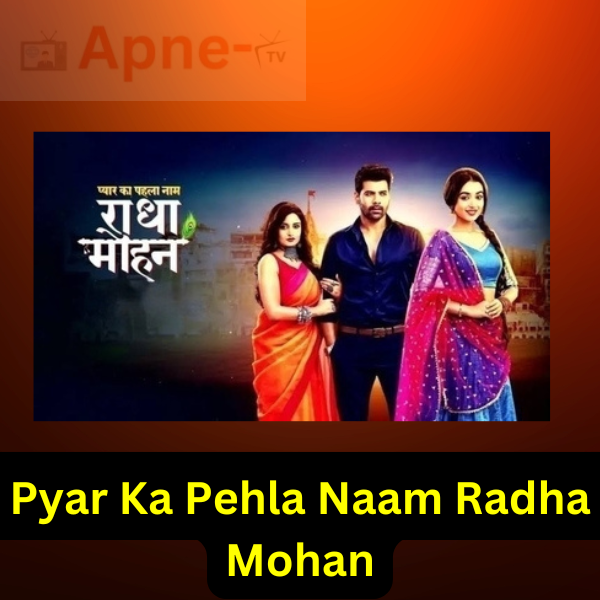 Pyar Ka Pehla Naam Radha Mohan