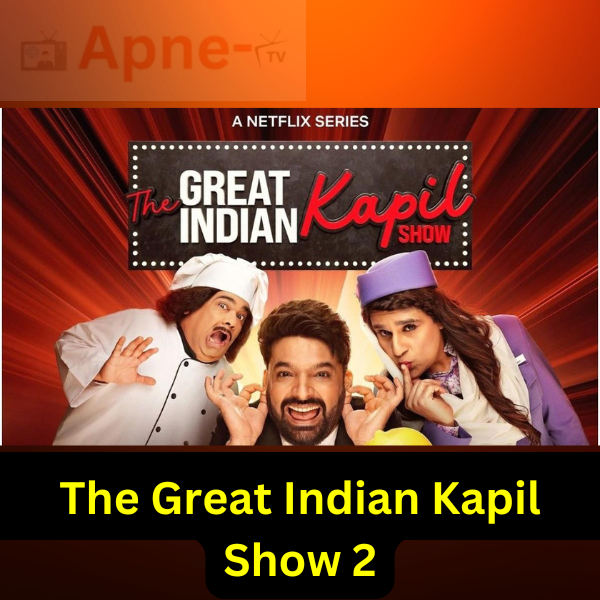 The Great Indian Kapil Show 2